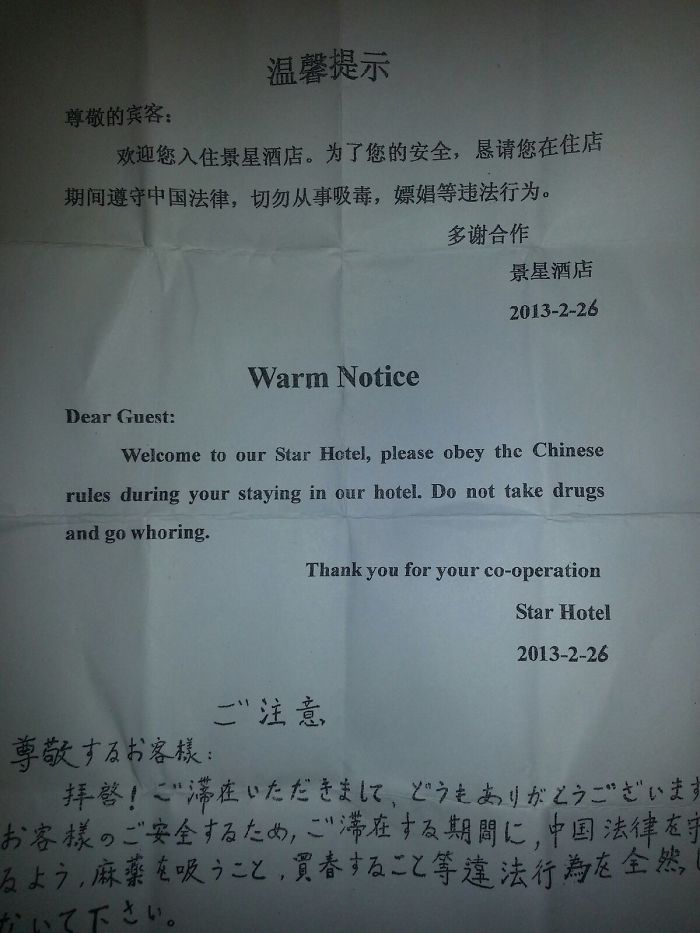 Por favor, obedezca las normas chinas durante su estancia en nuestro hotel. No tome drogas ni se vaya de p*tas