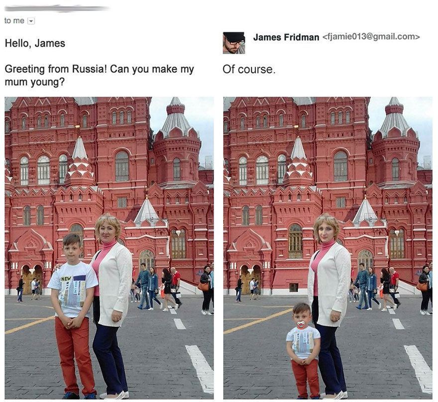 "Hola James, ¡saludos desde Rusia! ¿Podés hacer que mi mamá se vea más joven?"