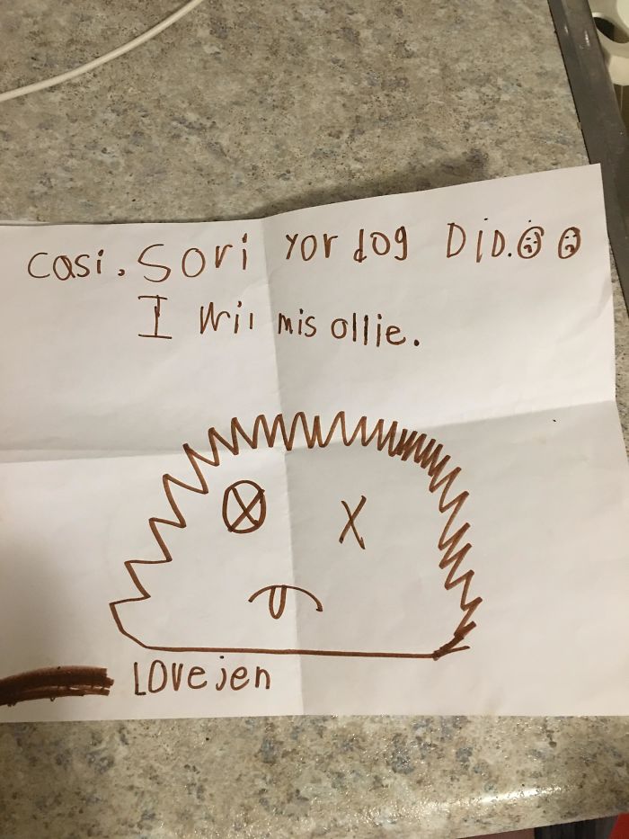 Our Dog Died. Neighbours Kid Made Us A Card. She Was Embarrassed By It. So She Scratched Her Name Out And Wrote Her Moms Name Instead. Was So Funny That It Actually Cheered Me Up. His Name Was Ollie