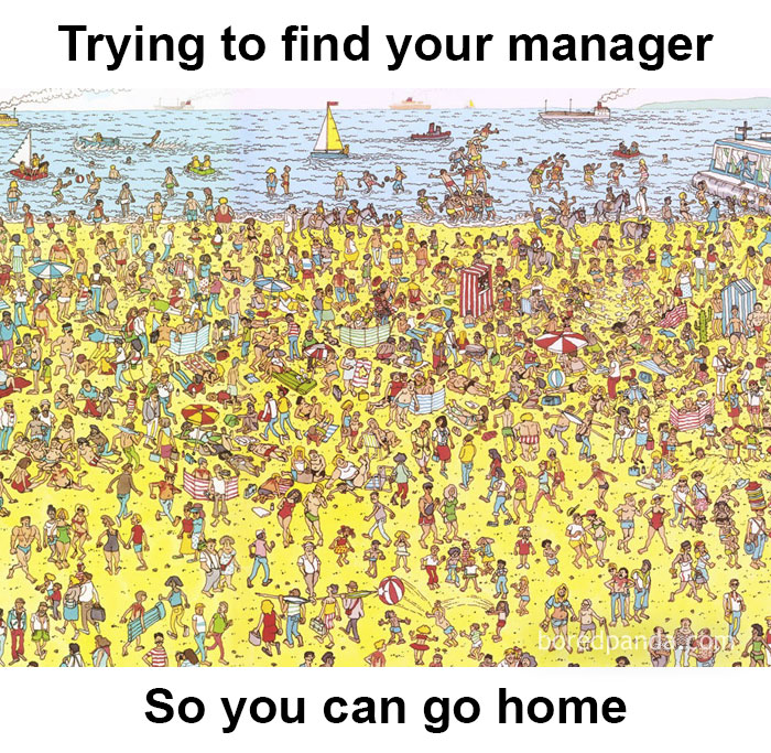 2 Ways To Find Your Manager: look In The Office pull Out Your Phone, They Can Sense It And Will Go To You