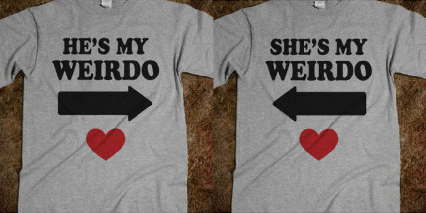 He / She Is My Weirdo T-shirts