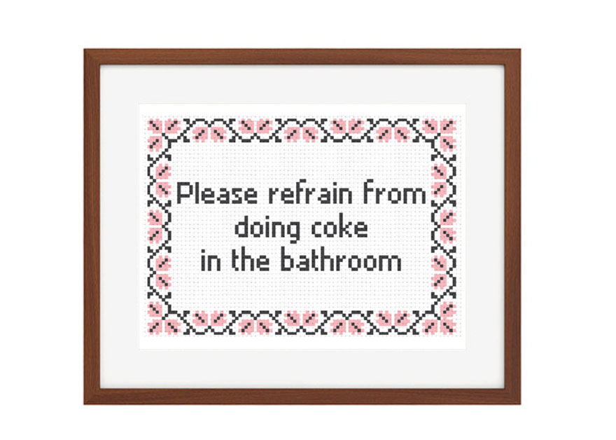 Please Refrain From Doing Coke In The Bathroom