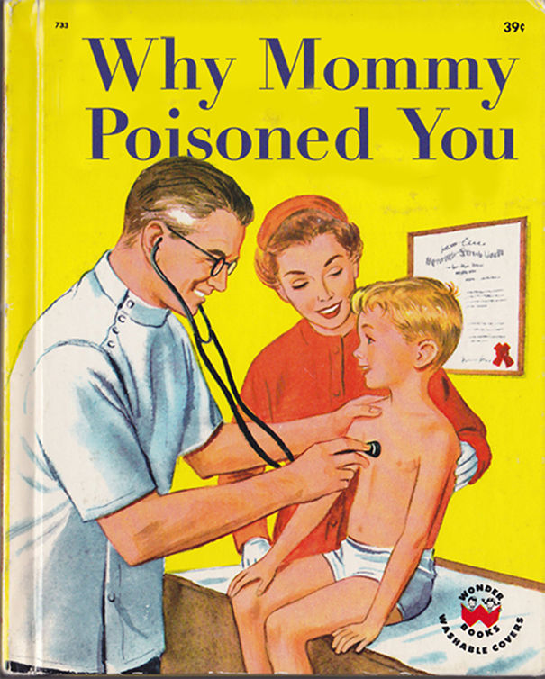 Why Mommy Poisoned You