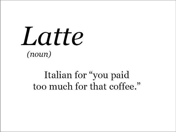 The Real Meaning Of Latte