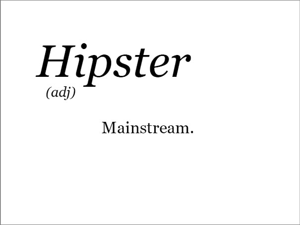 The Real Meaning Of Hipsters