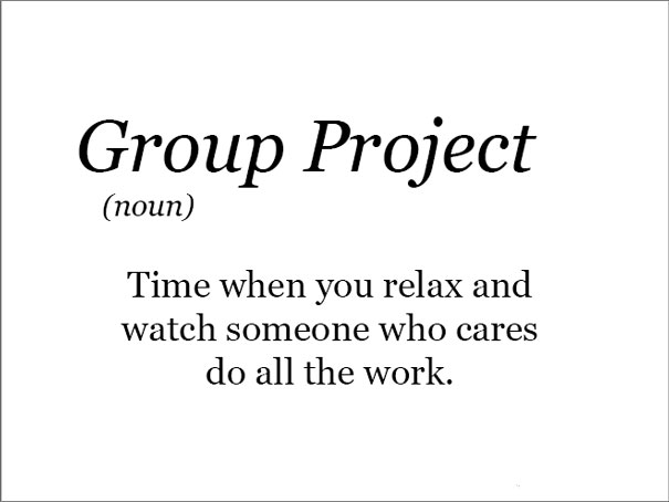 The Real Meaning Of Group Projects