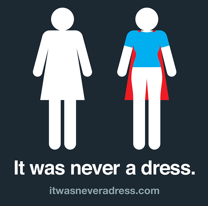 It Was Never A Dress: This Campaign Will Change The Way You See Women's Bathroom Signs Forever
