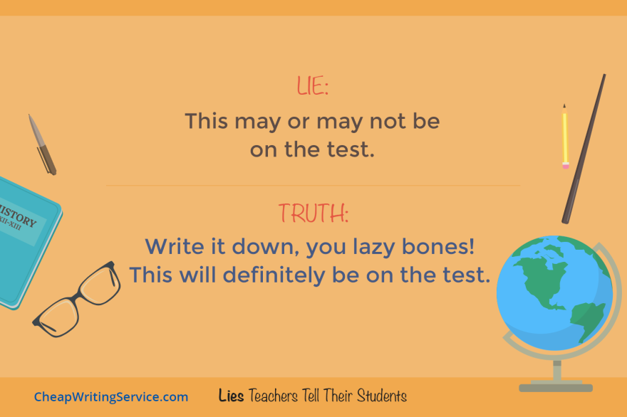 15 Lies Teachers Tell Their Students