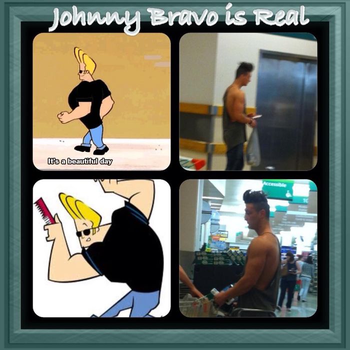 Johnny Bravo Is Real