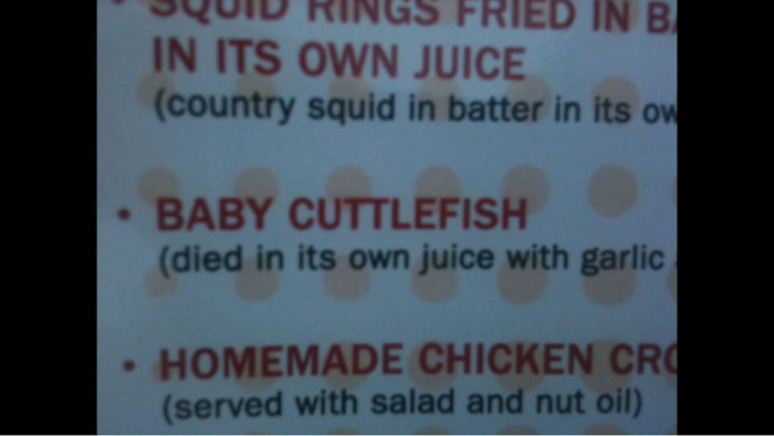 Menu translation fail with "Baby Cuttlefish died in its own juice with garlic".