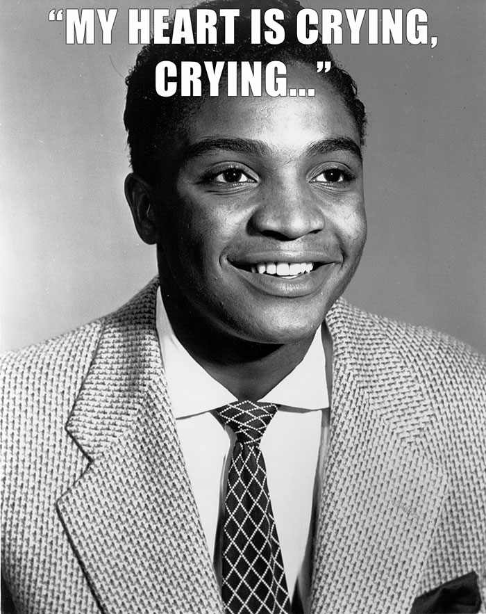 Jackie Wilson’s last words spoken - "MY HEART IS CRYING, CRYING..."