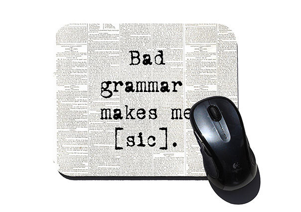 Bad Grammar Mouse Pad