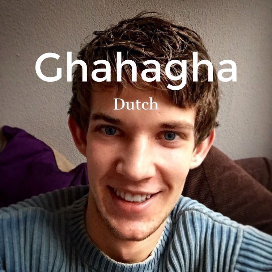 Dutch: Ghahagha