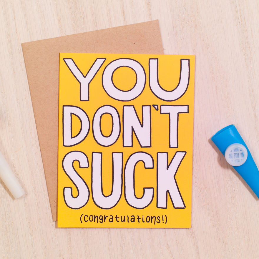 I Make Sharp Inappropriate Cards So People Don't Take Life Too Seriously