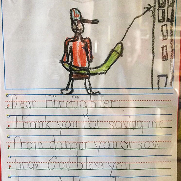 My Uncle's A Firefighter. One Of The Kids They Rescued Drew Up A Thank You Note