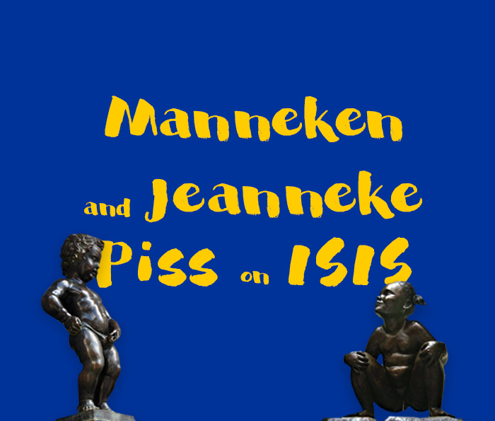 Manneken And Jeanneke Piss On Isis