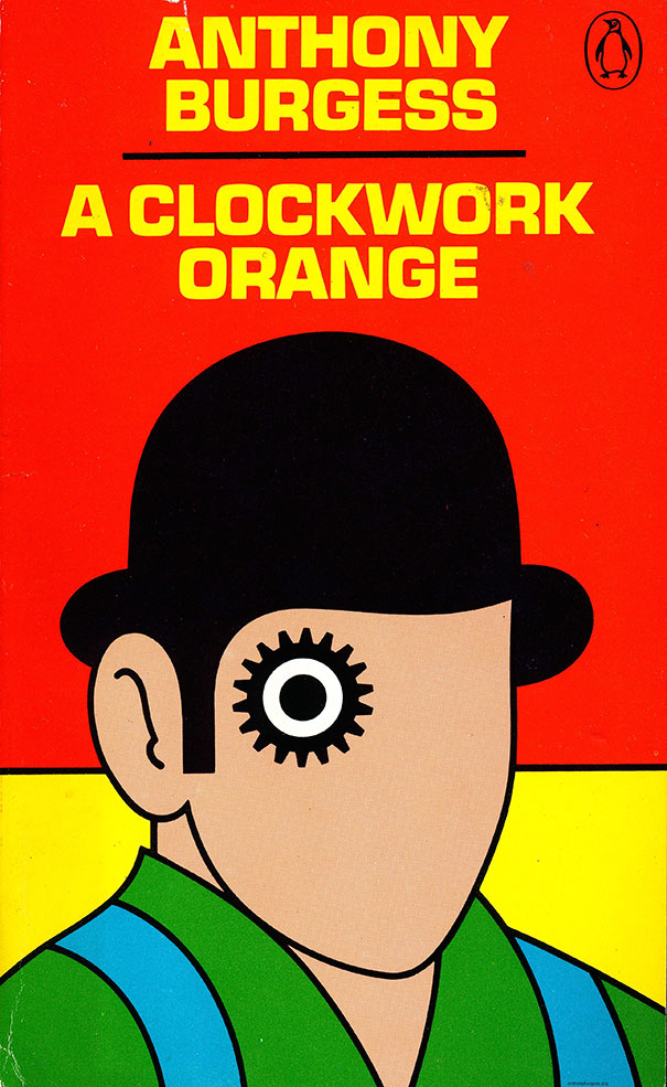 A Clockwork Orange By Anthony Burgess