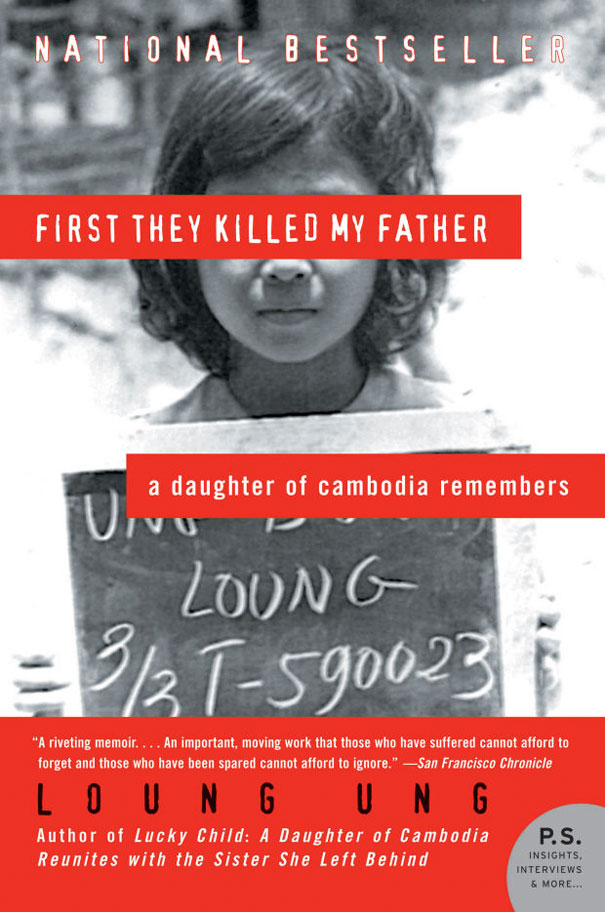 First They Killed My Father By Loung Ung