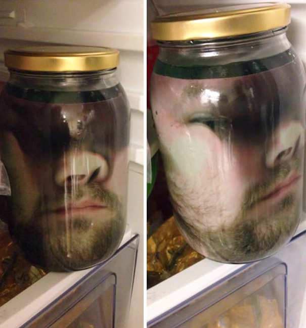 Press Your Face Up Against Some Glass. Take A Picture. Print It. Laminate It. Place It In A Large Jar. Put The Jar In The Fridge