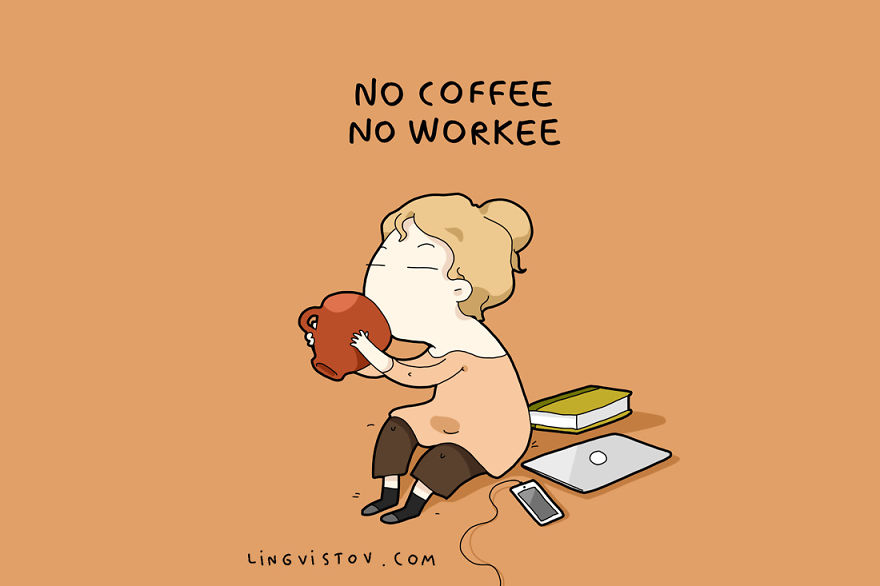 No Coffee, No Workee