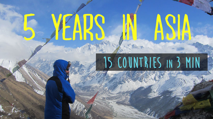 5 Years In Asia : 15 Countries In 3 Minutes