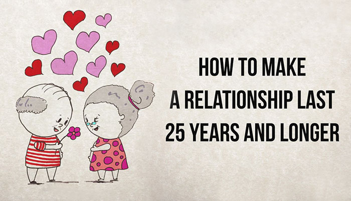 How To Make A Relationship Last 25 Years And Longer