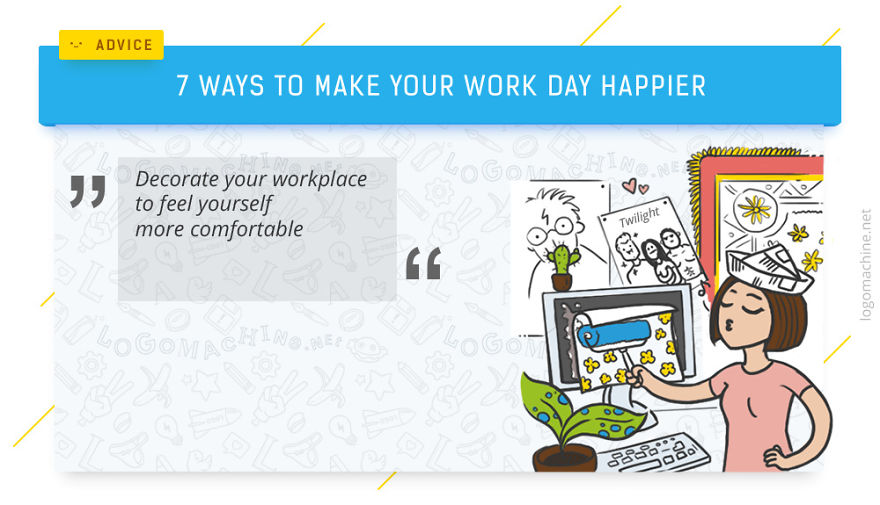 7 Ways To Make Your Work Day Happier