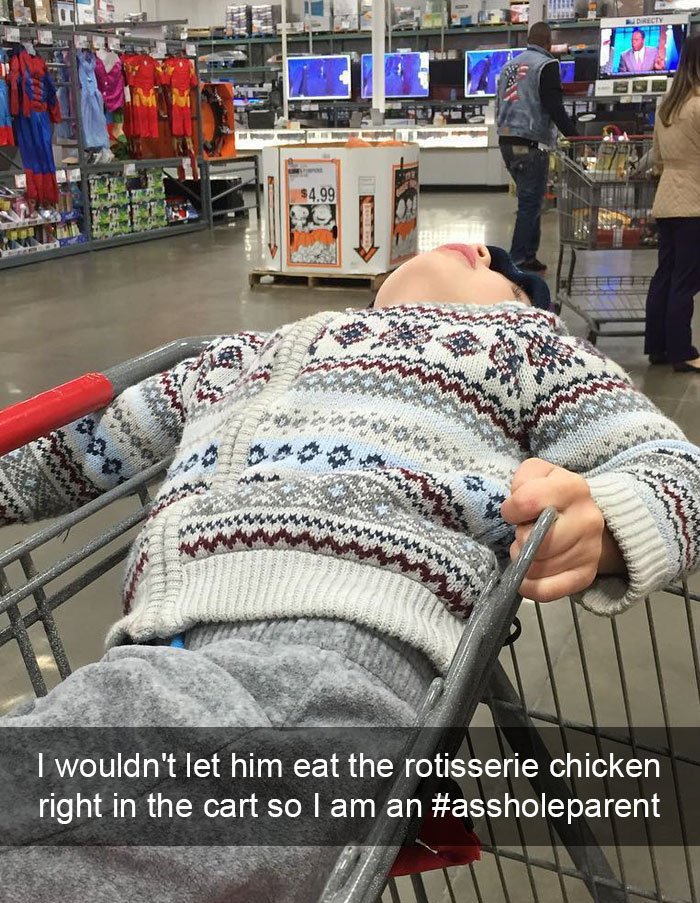 I Wouldn't Let Him Eat The Rotisserie Chicken Right In The Cart So I Am An #assholeparent