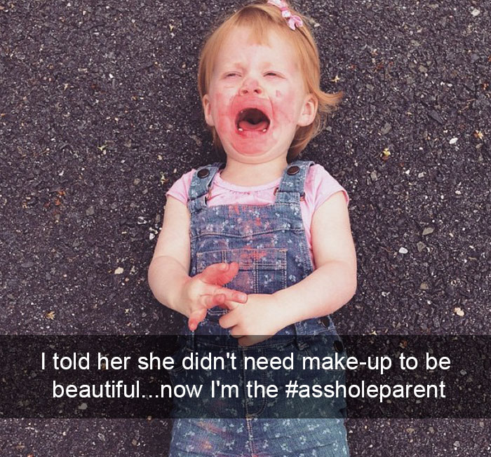 I Told Her She Didn't Need Make-up To Be Beautiful... Now I'm The #assholeparent