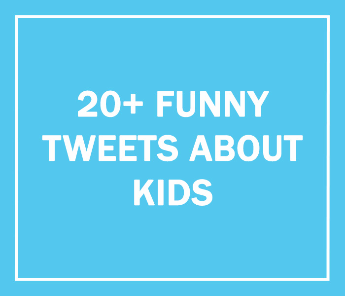 78 Hilarious Tweets About Kids That Prove Parenting Is Fun