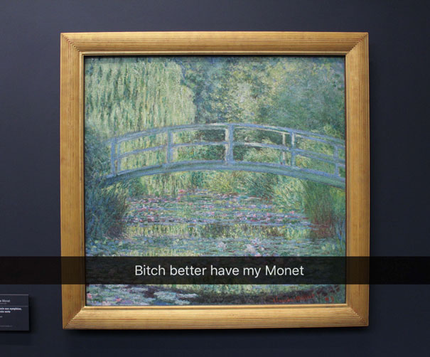 B*tch Better Have My Monet