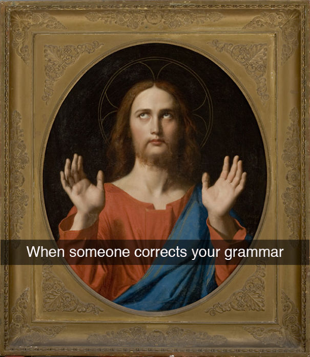 When Someone Corrects Your Grammar