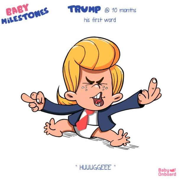 Baby Milestones : How Would Baby Trump Do It? Baby Milestones : How Would Baby Trump Do It?