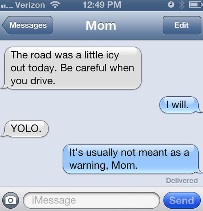 Text exchange with mom about icy roads. Mom humorously uses "YOLO" as a warning.
