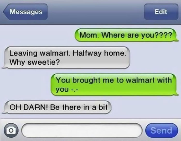 Funny texts from moms: A humorous exchange about leaving a child at Walmart and rushing back to pick them up.