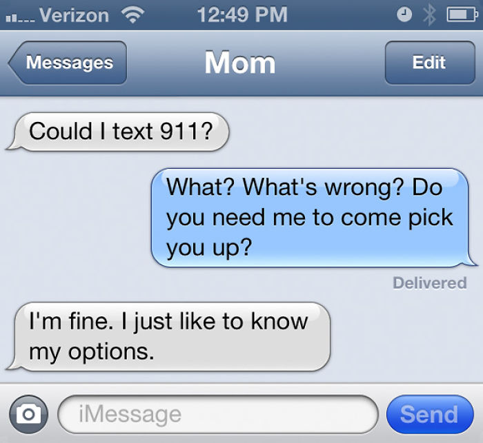 Funny mom texts: Mom asks if she can text 911, reassures she's fine, just curious.