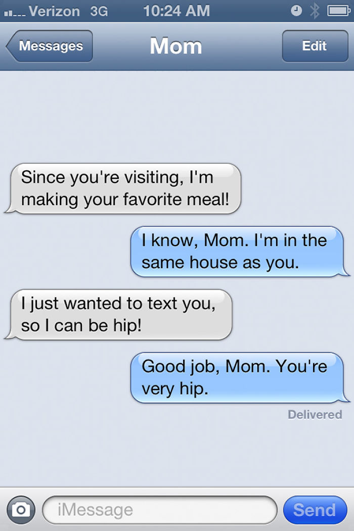 Funny texts from mom wanting to seem hip while texting her child in the same house.