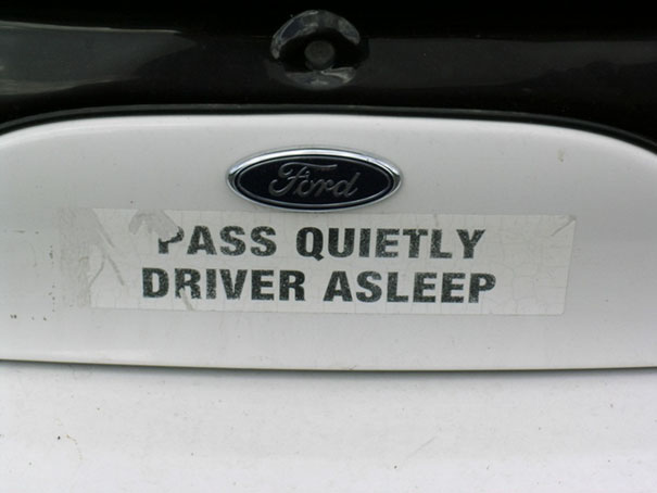 Pass Quietly, Driver Asleep