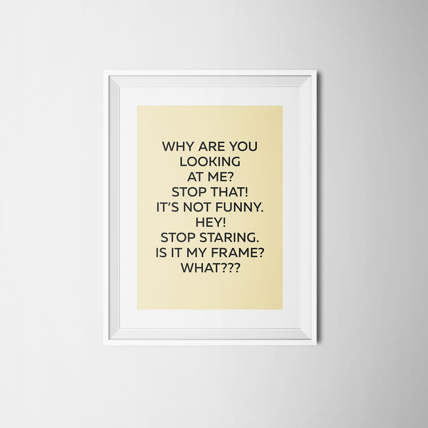 Posters With Attitude - What If The Posters In Our Houses Or Offices Had Something To Say?