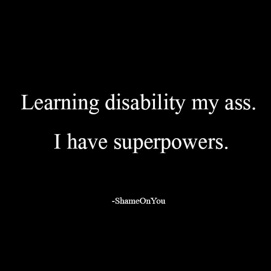 I Was Able To Find My Superpower Within My Learning Disability! You Can Too :) I Was Able To Find My Superpower Within My Learning Disability! You Can Too :)