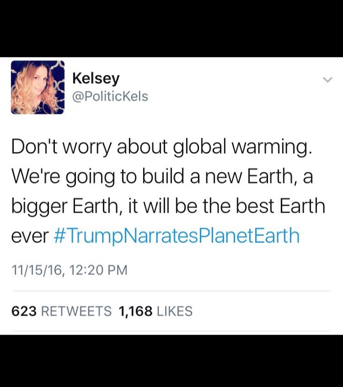#trumpnarratesplanetearth