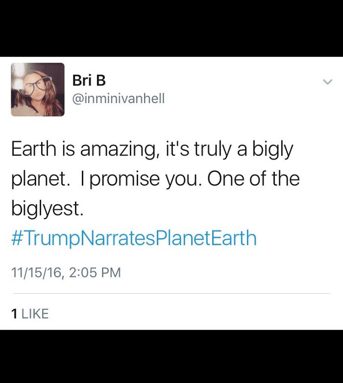 #trumpnarratesplanetearth