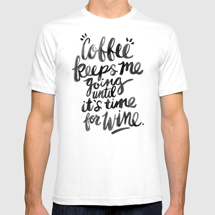Coffee Quote T-Shirt