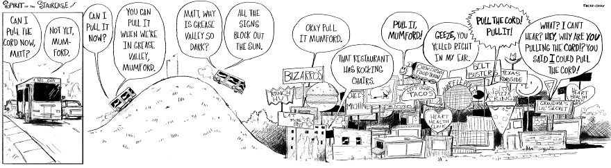 Spirit Of The Staircase: A Comic Strip About Friendship, The South, And A Peculiar Critter. Spirit Of The Staircase: A Comic Strip About Friendship, The South, And A Peculiar Critter.