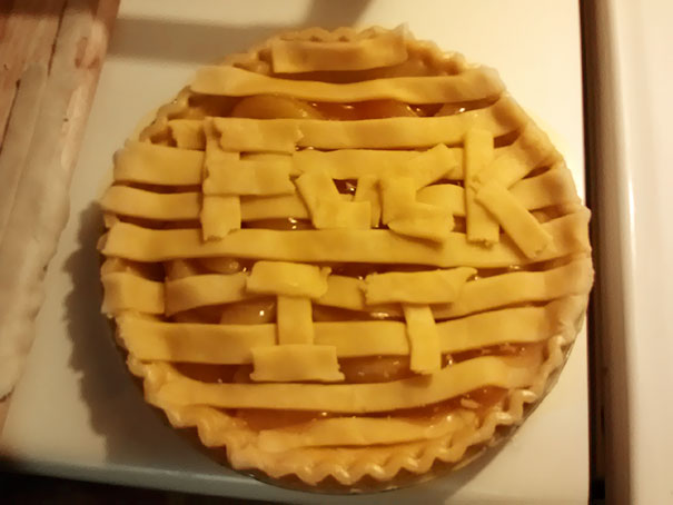 Asked My Husband To Do A Lattice Over The Apple Pie I'm Making. This Is What He Came Back With