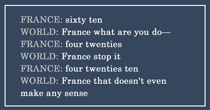 28 Hilarious Reasons Why The French Language Is The Worst