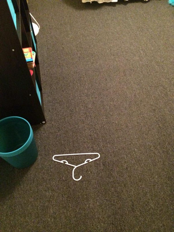Told Her To Put The Hanger In Her Room This Morning. Guess I Should Be More Specific Next Time