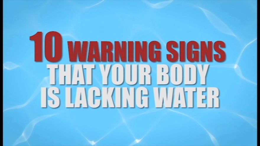 10 Warning Signs That Your Body Is Lacking Water
