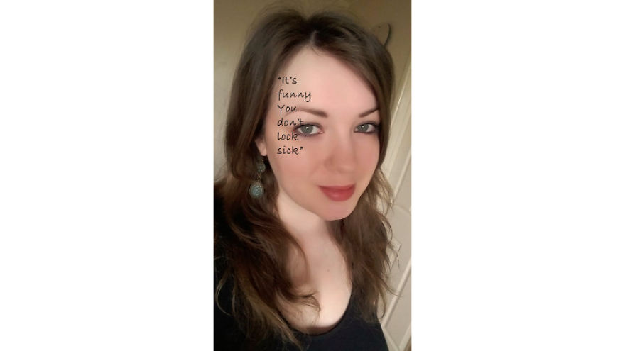 I Created A Series Of Images To Highlight Some Of The Comments I Have Received About My Invisible Illness. I Created A Series Of Images To Highlight Some Of The Comments I Have Received About My Invisible Illness.