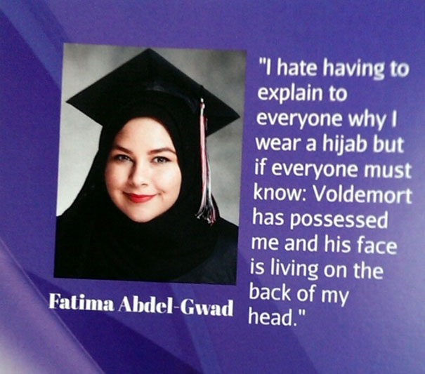 I Hate Having To Explain To Everyone Why I Wear A Hijab But If Everyone Must Know: Voldemort Has Possessed Me And His Face Is Living On The Back Of My Head